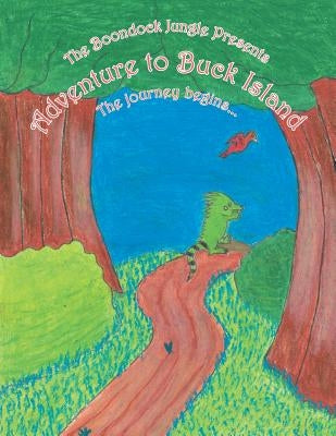 The Boondock Jungle Presents Adventure to Buck Island by Lewis, Lynette Jael