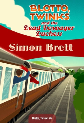 Blotto, Twinks and the Dead Dowager Duchess by Brett, Simon