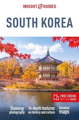 Insight Guides South Korea: Travel Guide with eBook by Insight Guides