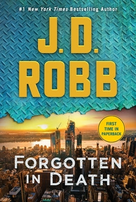 Forgotten in Death by Robb, J. D.