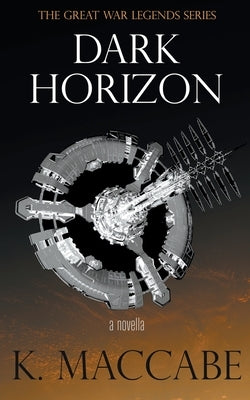 Dark Horizon by Maccabe, K.