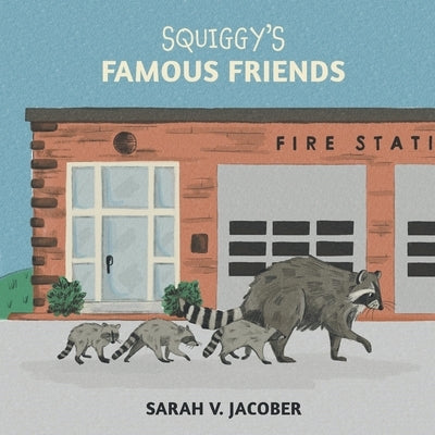 Squiggy's Famous Friends by Jacober, Sarah V.