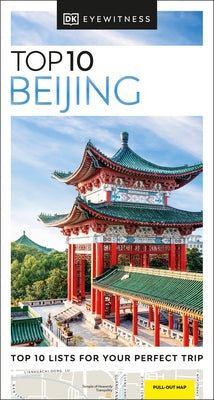 DK Top 10 Beijing by Dk Travel