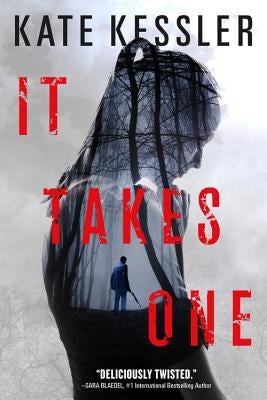 It Takes One by Kessler, Kate