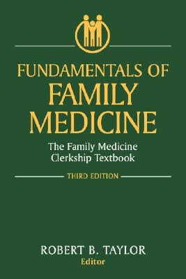 Fundamentals of Family Medicine: The Family Medicine Clerkship Textbook by David, A. K.