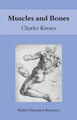 Muscles and Bones by Kovacs, Charles
