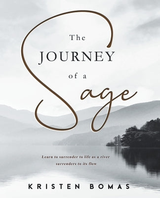 The Journey of a Sage by Bomas, Kristen