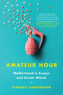 Amateur Hour by Harrington, Kimberly