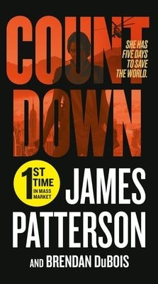 Countdown: A Thriller by Patterson, James