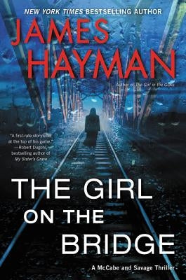 The Girl on the Bridge by Hayman, James