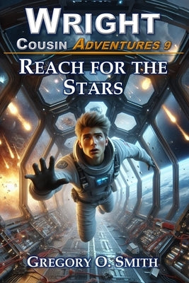 Reach for the Stars by Smith, Gregory O.