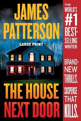 The House Next Door by Patterson, James