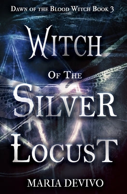 Witch of the Silver Locust by Devivo, Maria