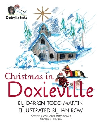 Christmas in Doxieville by Martin, Darrin Todd