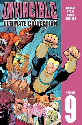 Invincible: The Ultimate Collection Volume 9 by Kirkman, Robert