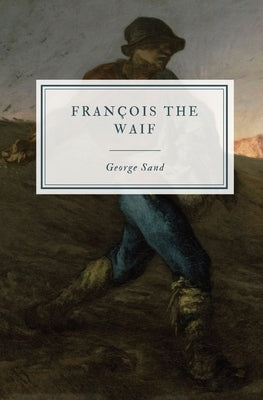 François the Waif by Sand, George