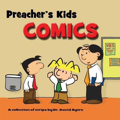 Preacher's Kids Comics by Ayers, David