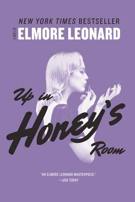 Up in Honey's Room by Leonard, Elmore