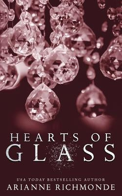 Hearts of Glass by Richmonde, Arianne