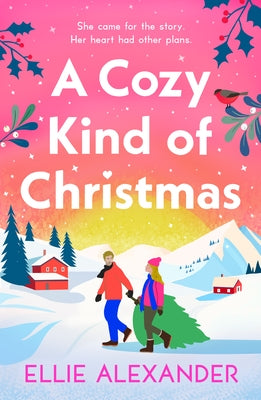 A Cozy Kind of Christmas by Alexander, Ellie