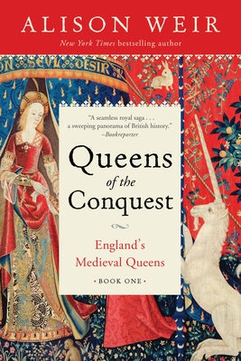 Queens of the Conquest: England's Medieval Queens Book One by Weir, Alison