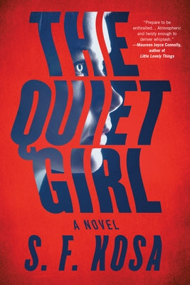 The Quiet Girl by Kosa, S. F.