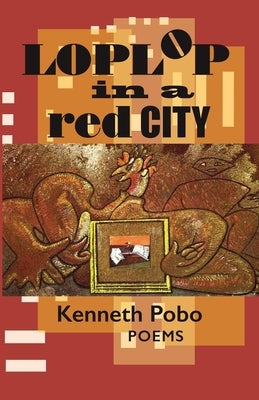 Loplop in a Red City by Pobo, Kenneth