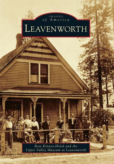 Leavenworth by Kinney-Holck, Rose