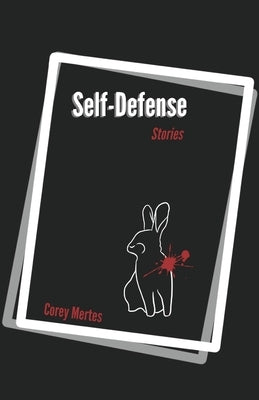 Self Defense by Mertes, Corey