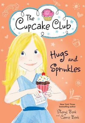 Hugs and Sprinkles by Berk, Sheryl