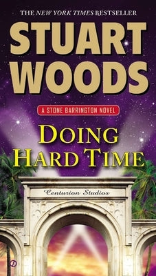 Doing Hard Time by Woods, Stuart