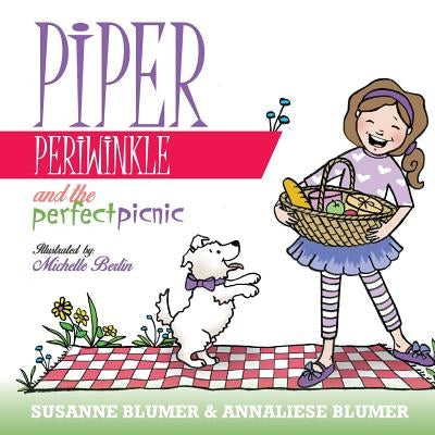 Piper Periwinkle And The Perfect Picnic by Blumer, Susanne