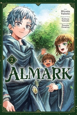 Almark, Vol. 2 (Manga): Volume 2 by Yunoki, Hiyoto