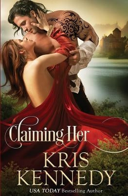 Claiming Her by Kennedy, Kris