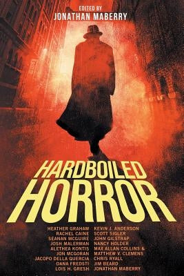 Hardboiled Horror by Maberry, Jonathan