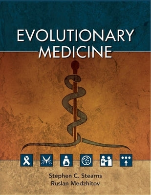 Evolutionary Medicine by Stearns, Stephen C.