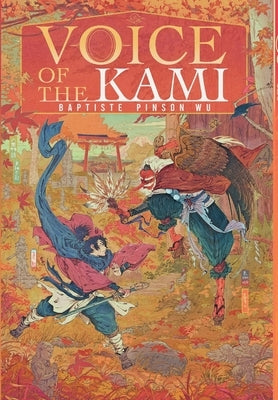 Voice of the Kami by Pinson Wu, Baptiste