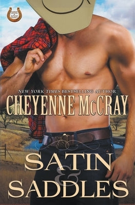 Satin and Saddles by McCray, Cheyenne