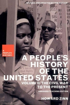 A People's History of the United States: The Civil War to the Present by Zinn, Howard