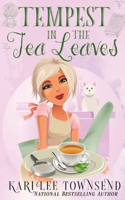 Tempest in the Tea Leaves by Townsend, Kari Lee