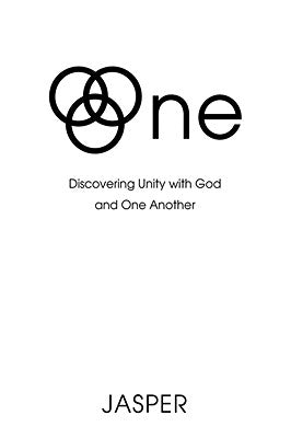 One: Discovering Unity with God and One Another by Jasper