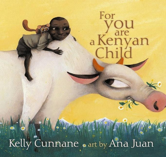 For You Are a Kenyan Child by Cunnane, Kelly