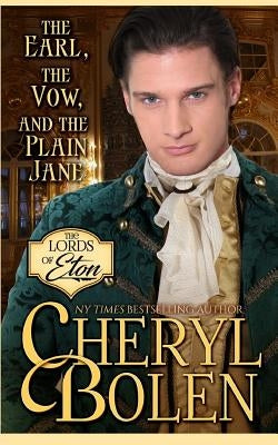 The Earl, the Vow, and the Plain Jane by Bolen, Cheryl