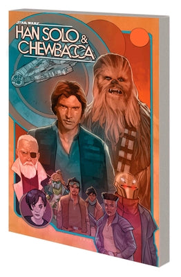 Star Wars: Han Solo & Chewbacca Vol. 2 - The Crystal Run Part Two by Guggenheim, Marc