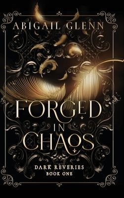 Forged in Chaos by Glenn, Abigail