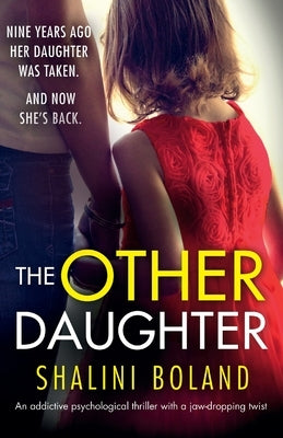 The Other Daughter: An addictive psychological thriller with a jaw-dropping twist by Boland, Shalini