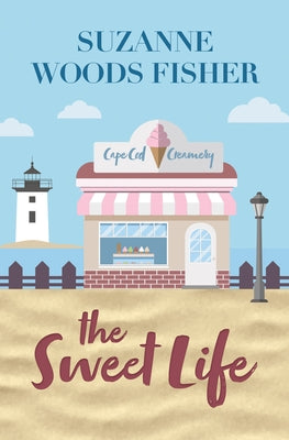 The Sweet Life by Fisher, Suzanne Woods