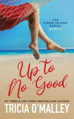 Up to No Good by O'Malley, Tricia