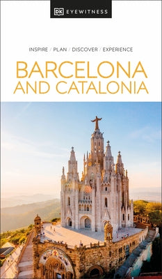 DK Barcelona and Catalonia by Dk Travel