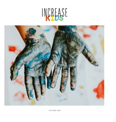 Increase Kids, Volume 1 by Increase Productions, Inc